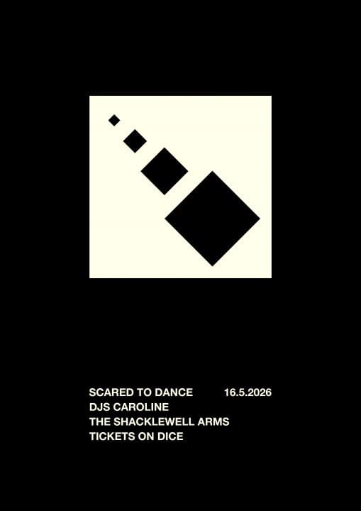 Scared To Dance: Guest DJs Caroline at The Shacklewell Arms
