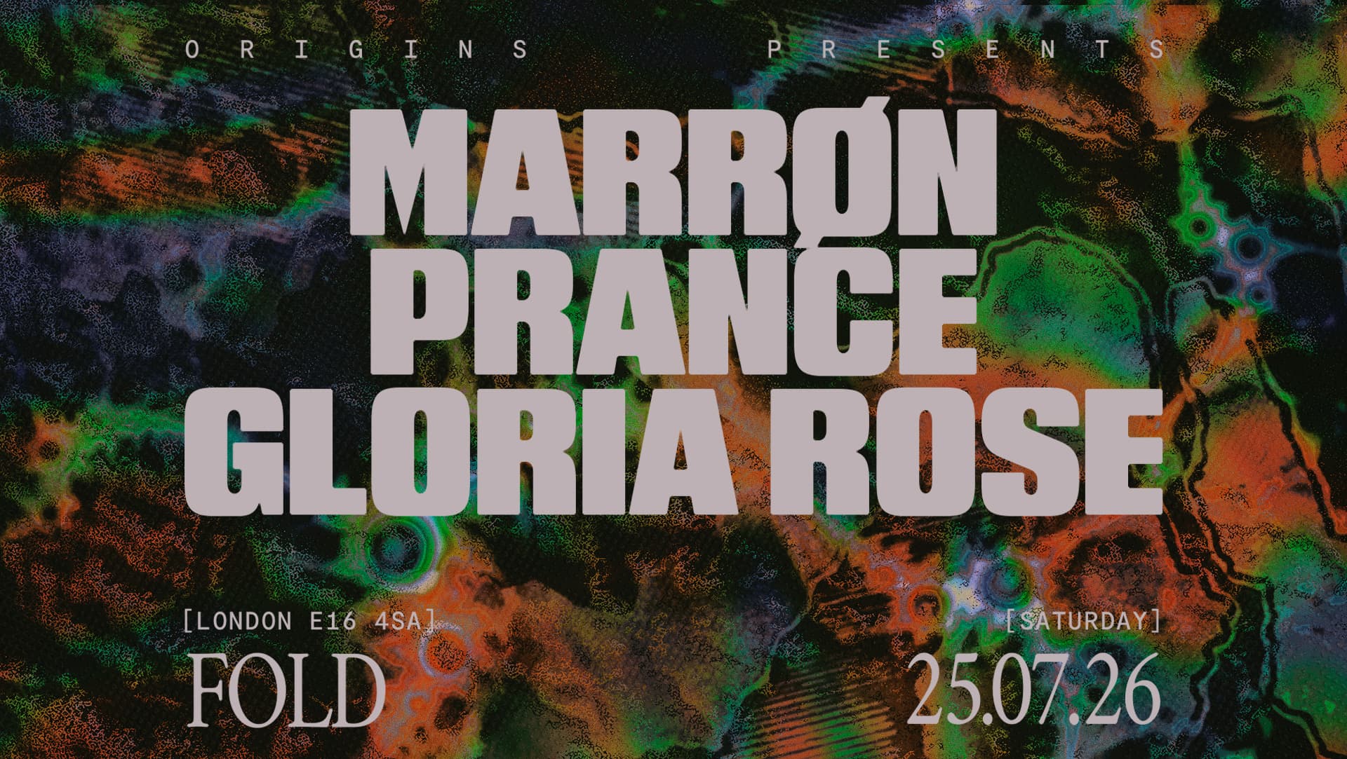 Origins: MARRØN, Prance & Gloria Rose at FOLD