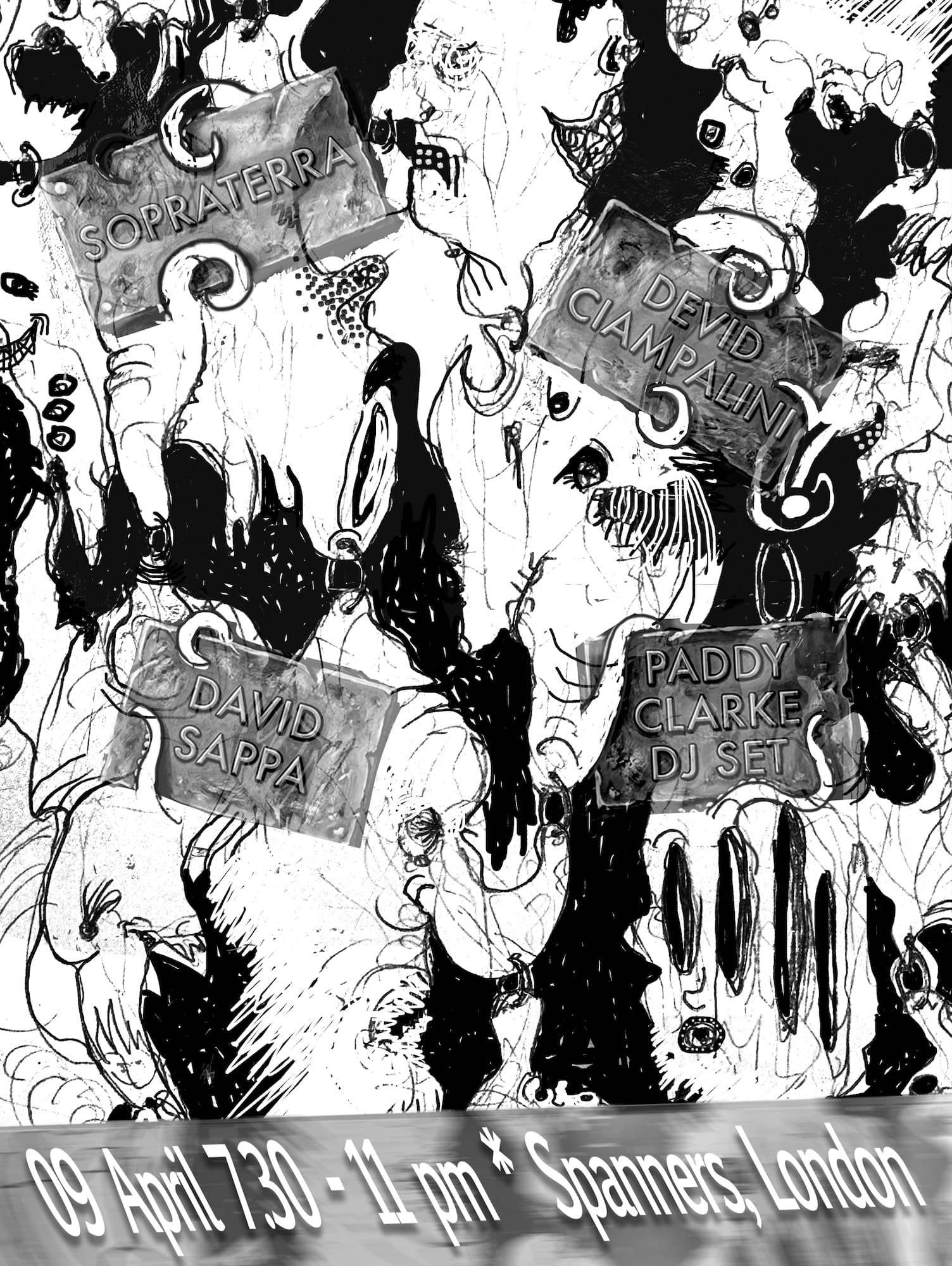 Sopraterra, Devid Ciampalini, David Sappa, Paddy Clarke at Spanners