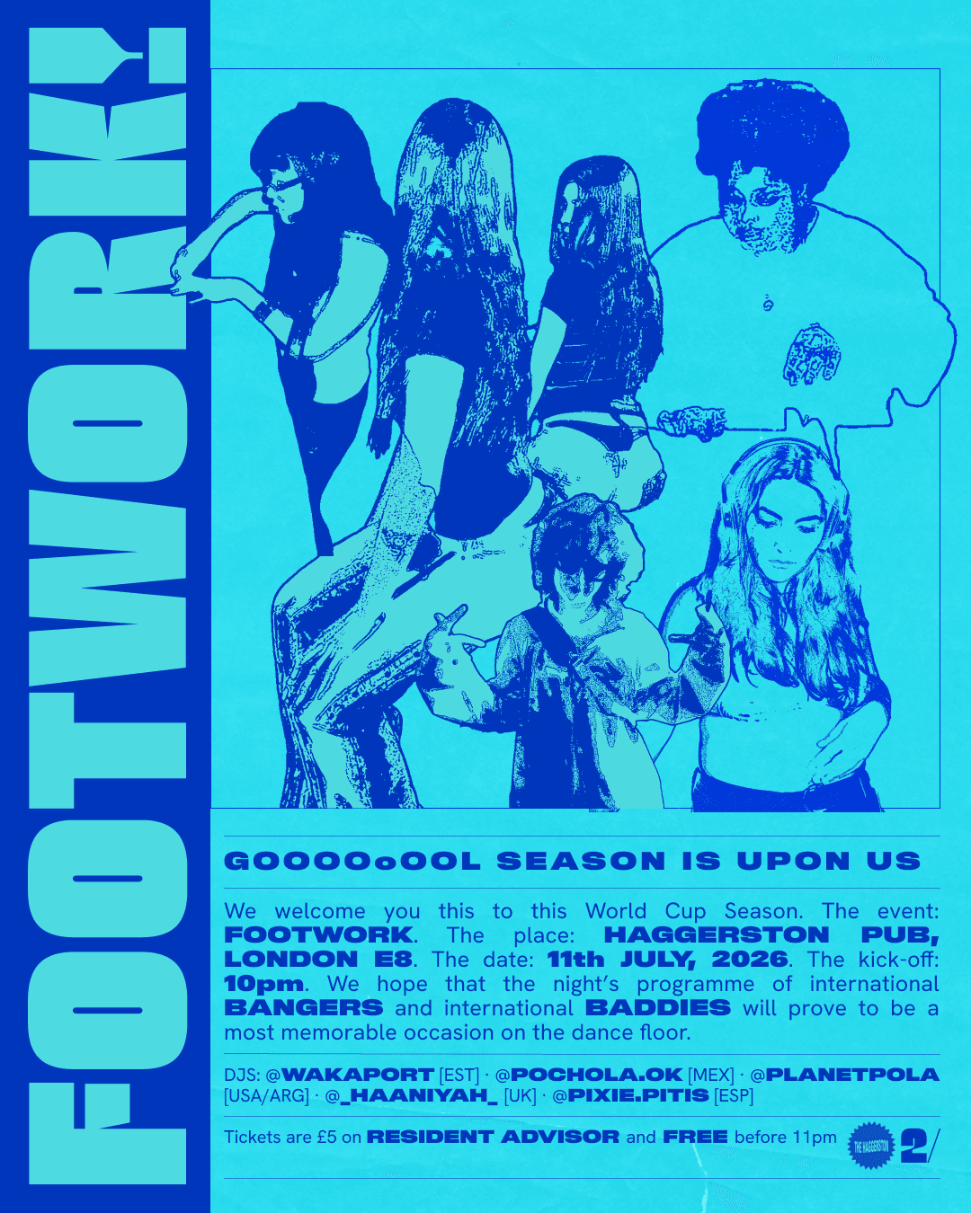 FOOTWORK at The Haggerston