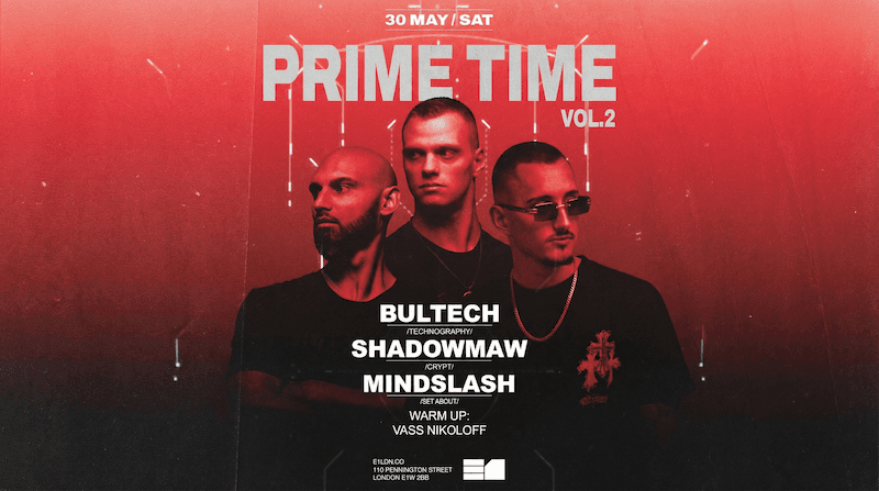 Prime Time - Shadowmaw, Mindslash, Bultech & Vass Nikoloff at Onyx (E1)