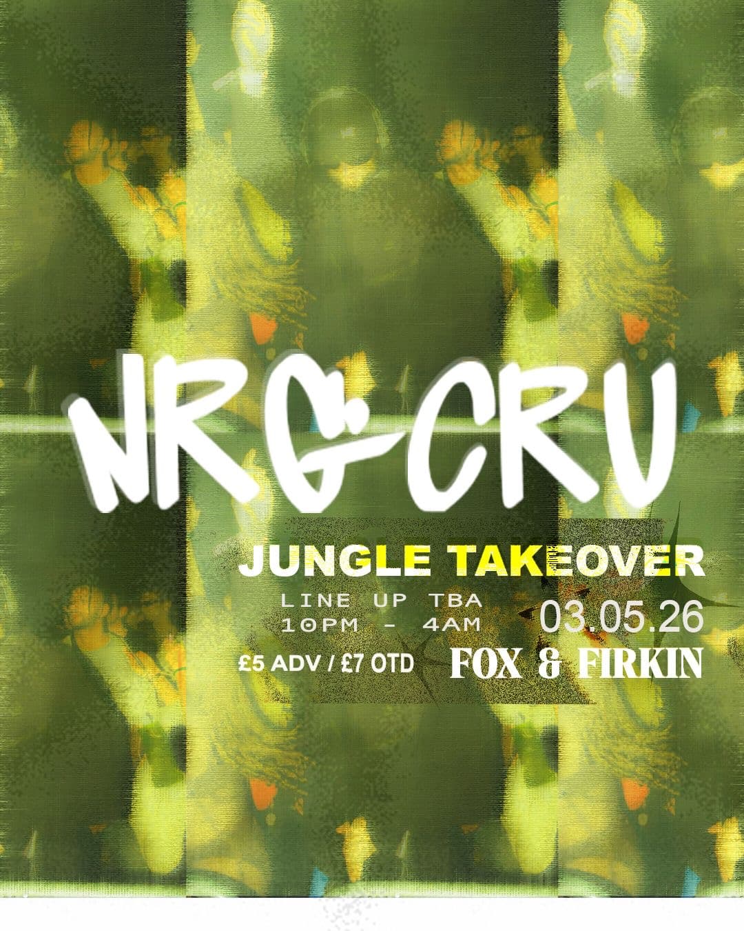 NRG CRU: Jungle Takeover at Fox And Firkin