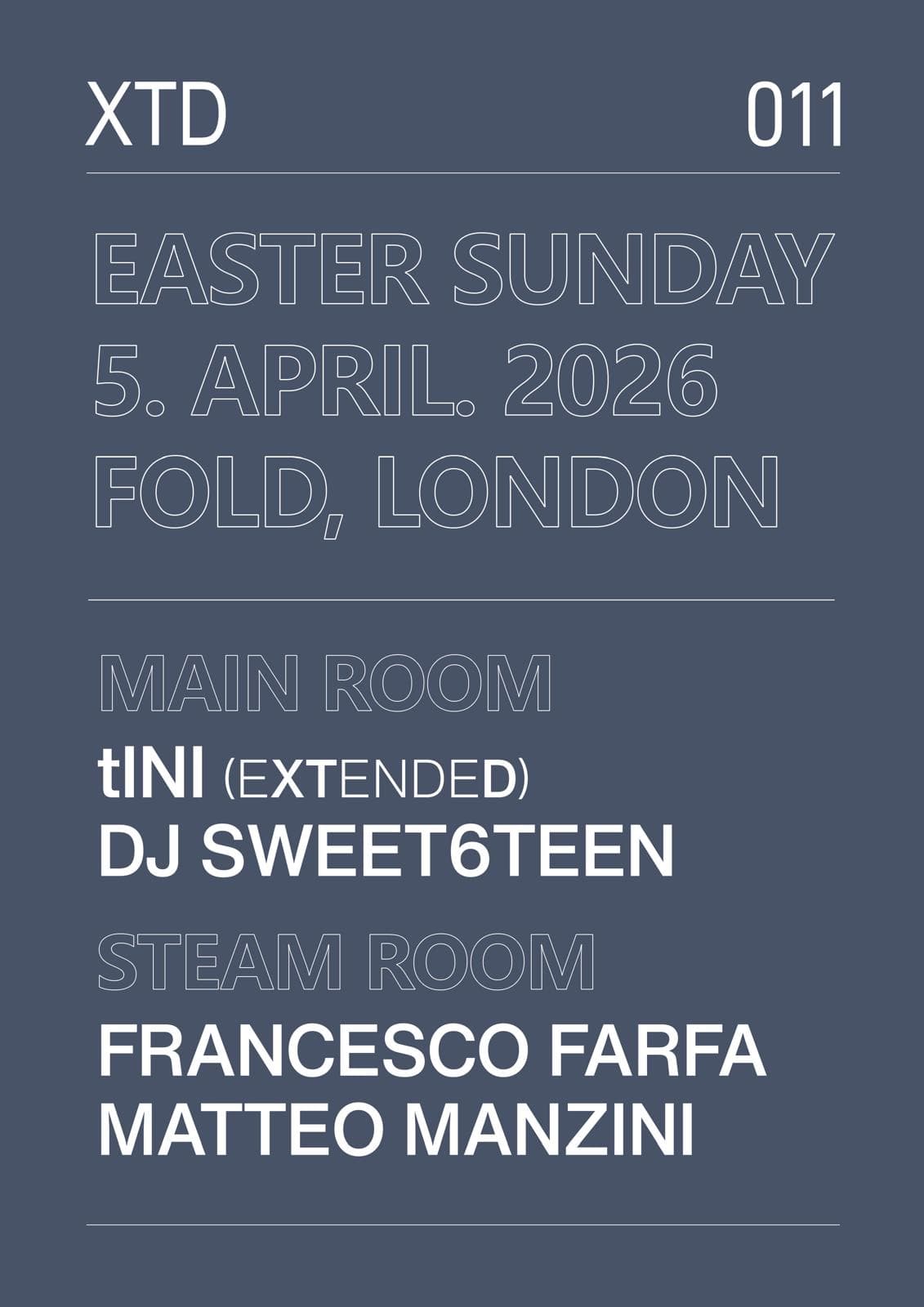 XTD - 011 - Easter Sunday - tINI, Francesco Farfa at FOLD