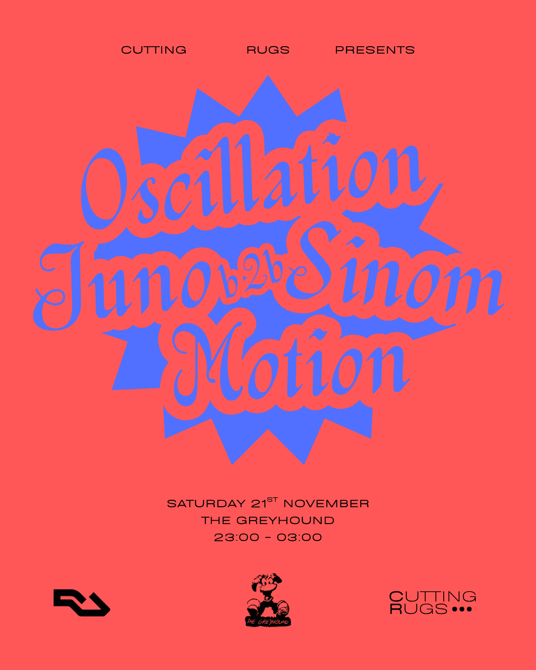 Cutting Rugs: Oscillation, Juno b2b Sinom, Motion at The Greyhound