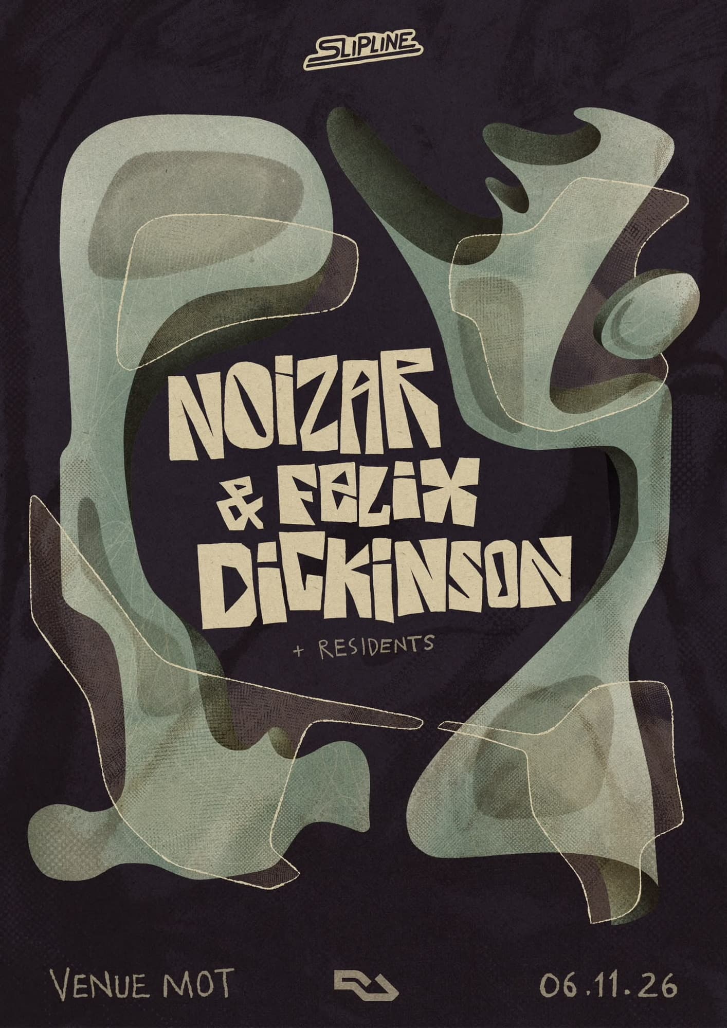 Slipline with Felix Dickinson & Noizar at Venue MOT
