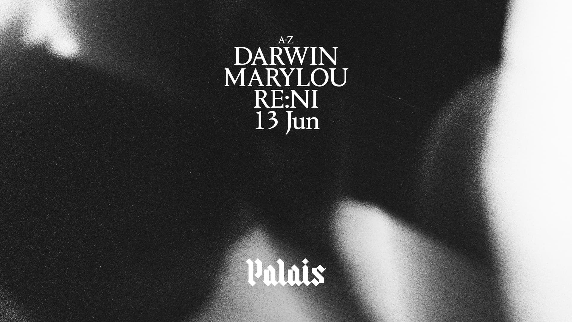 Palais: Darwin, Marylou & re:ni at Palais