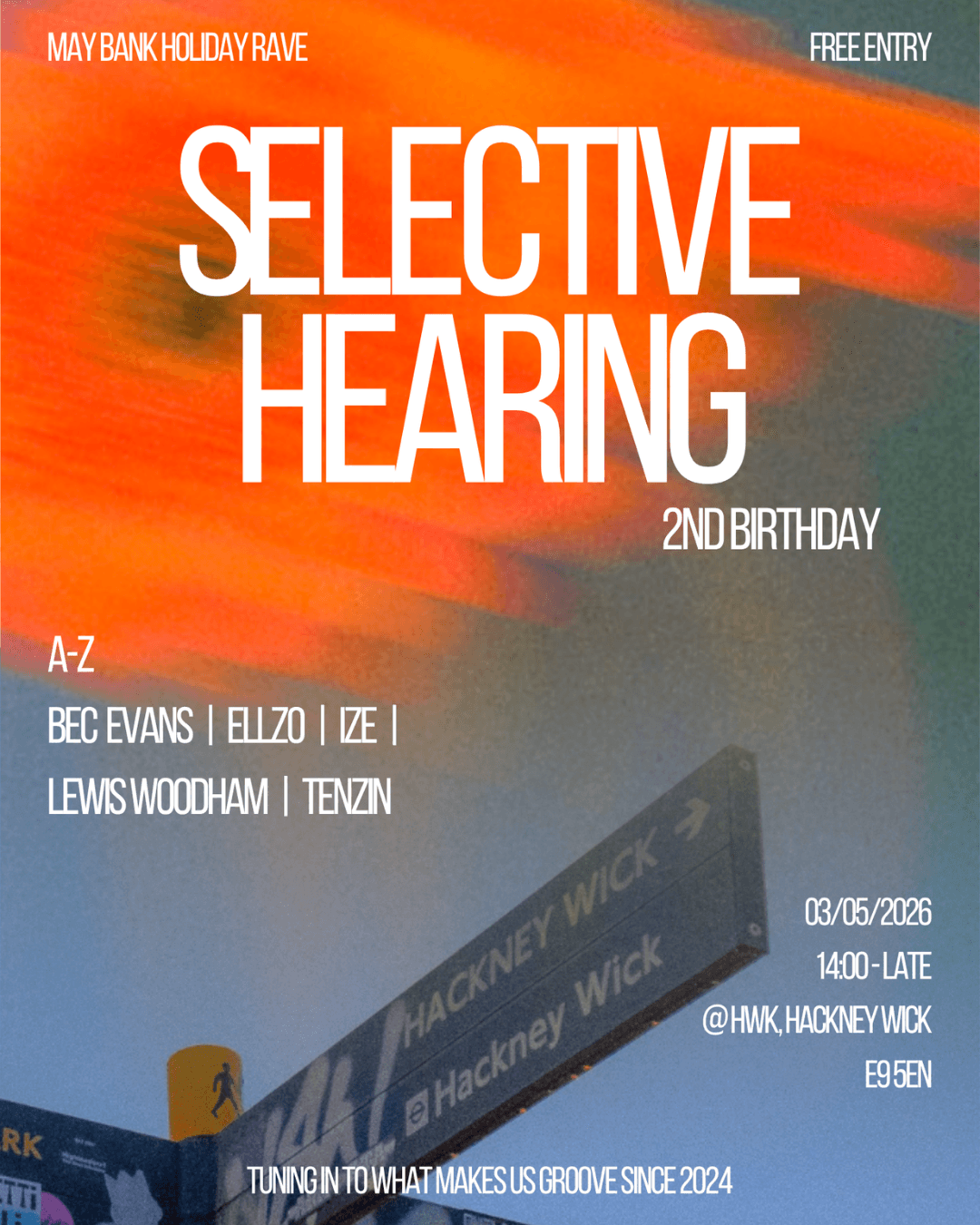 Selective Hearing: 2nd Birthday ➜ Free May bank holiday party at HWK