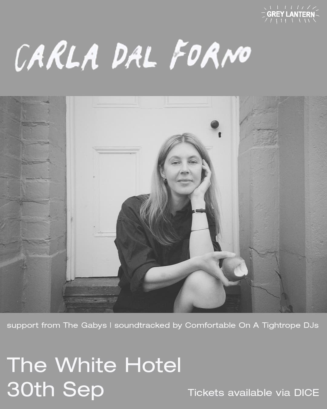 Grey Lantern presents: Carla dal Forno / The Gabys / soundtracked by Comfortable On A Tightrope