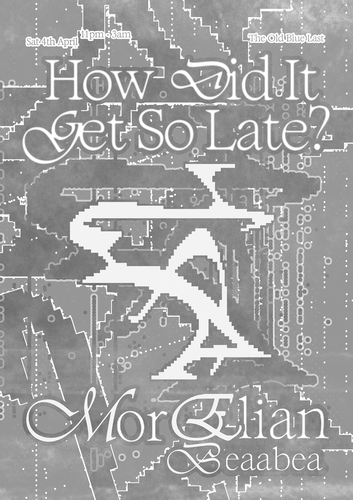 How Did It Get So Late? with Mor Elian + Beaabea at The Old Blue East