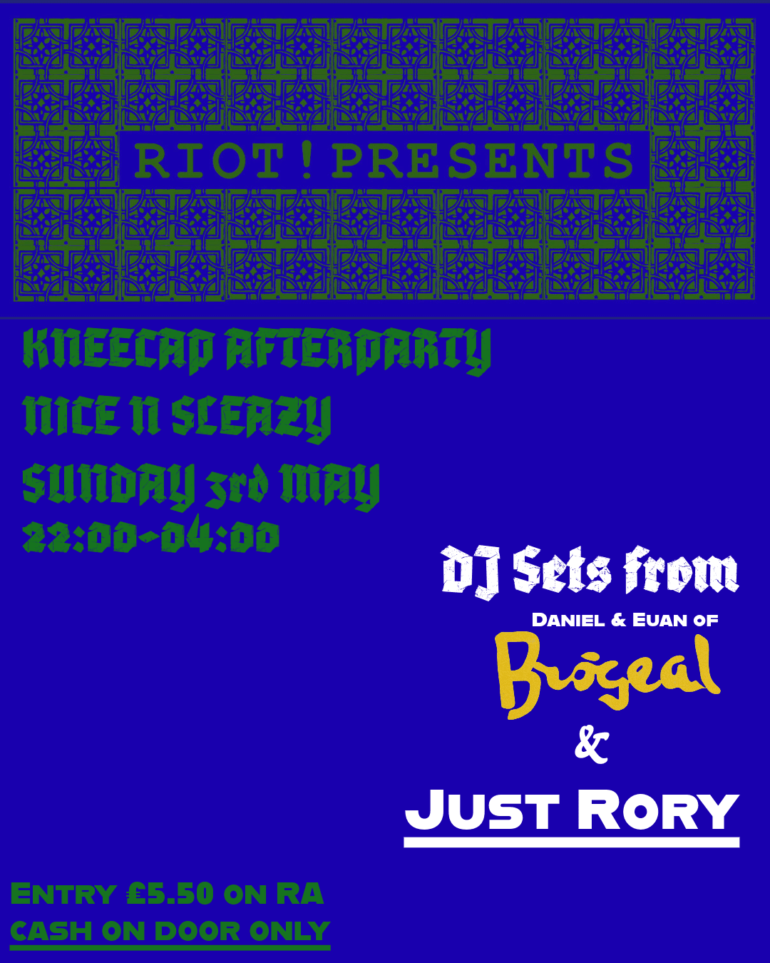 Riot! Presents:Kneecap Afterparty with Just Rory and Brogeal DJ sets