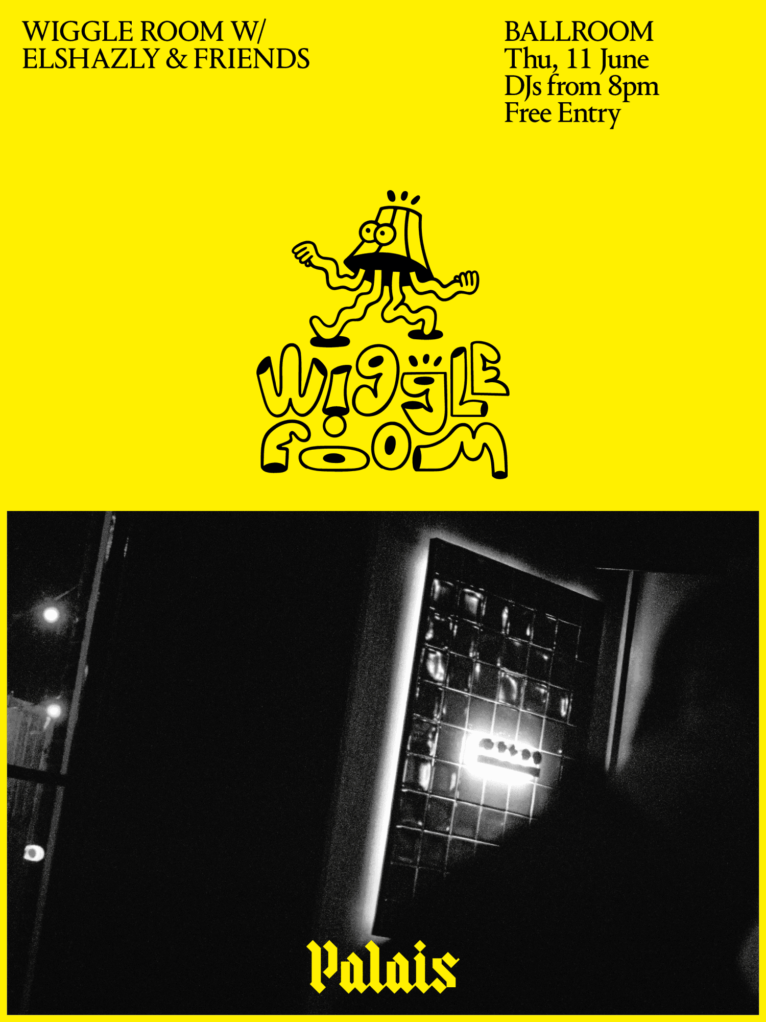 Ballroom at Palais: Wiggle Room with elshazly & friends at Ballroom at Palais