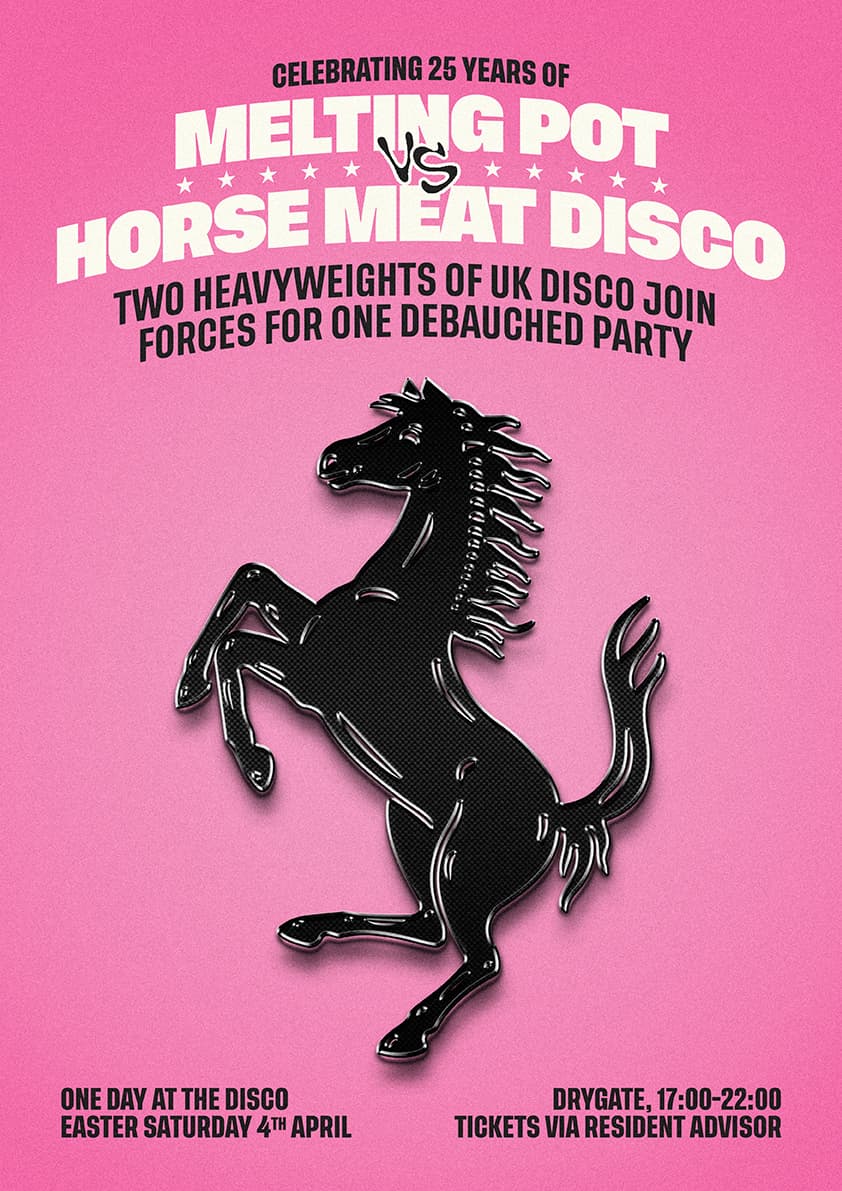Horse Meat Disco vs Melting Pot [25 Years] ○ Daytime Disco Special ○ Easter Saturday ○ Drygate  at Drygate