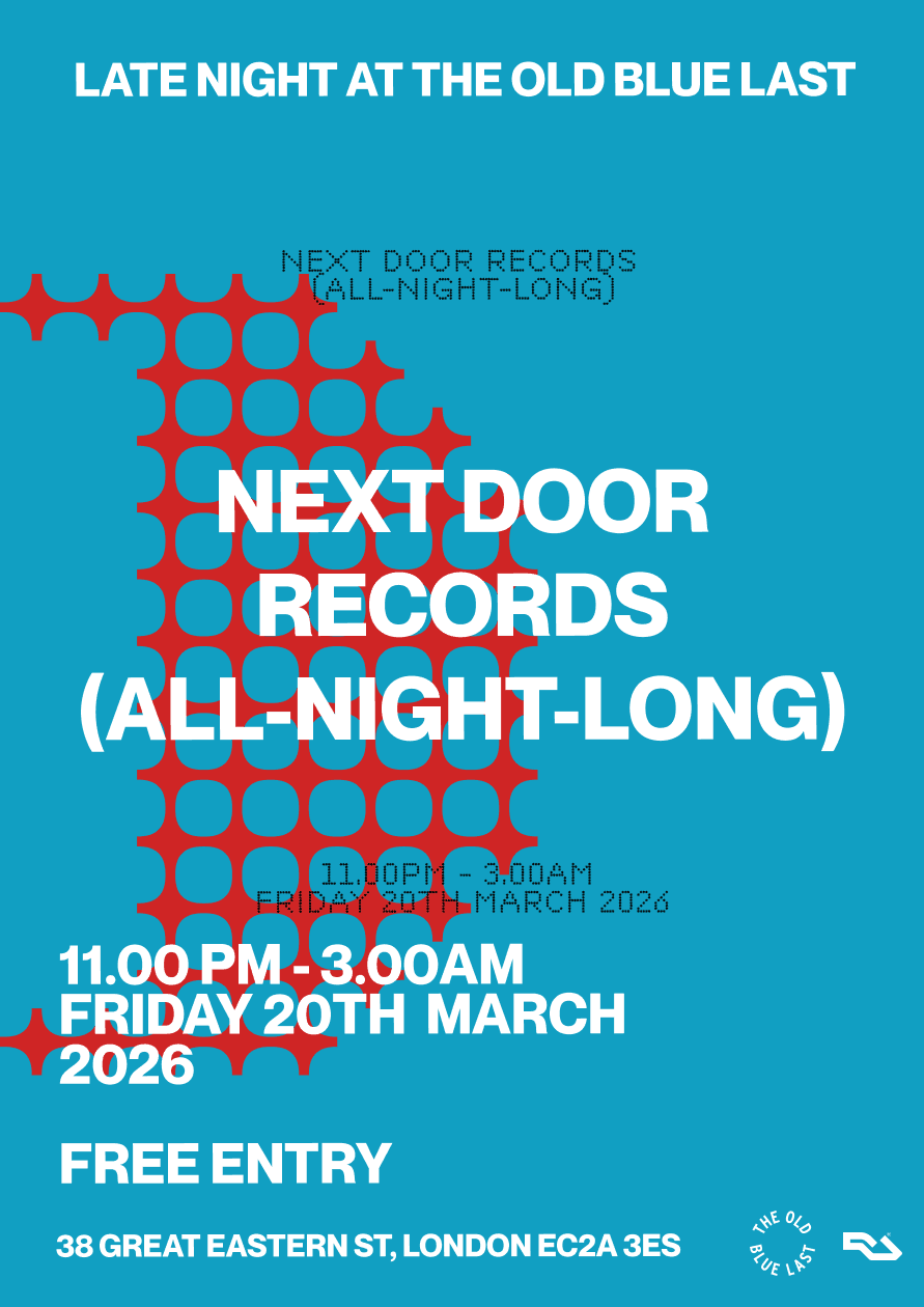 LNATOBL: Next Door records (all-night-long) at The Old Blue East