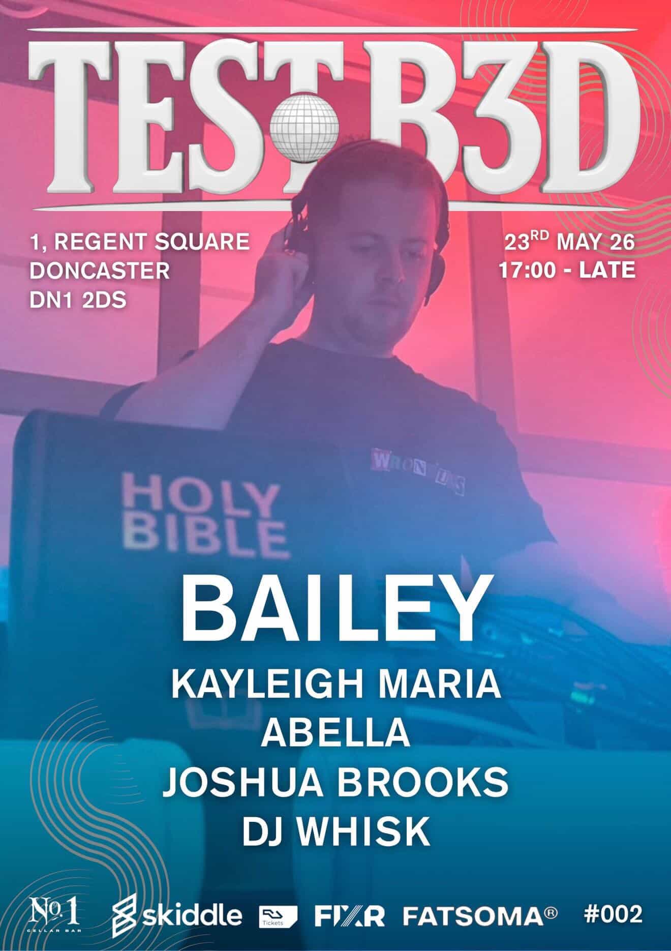 TEST B3D #002 - presents: BAILEY at TBA - No1 Cellar Bar