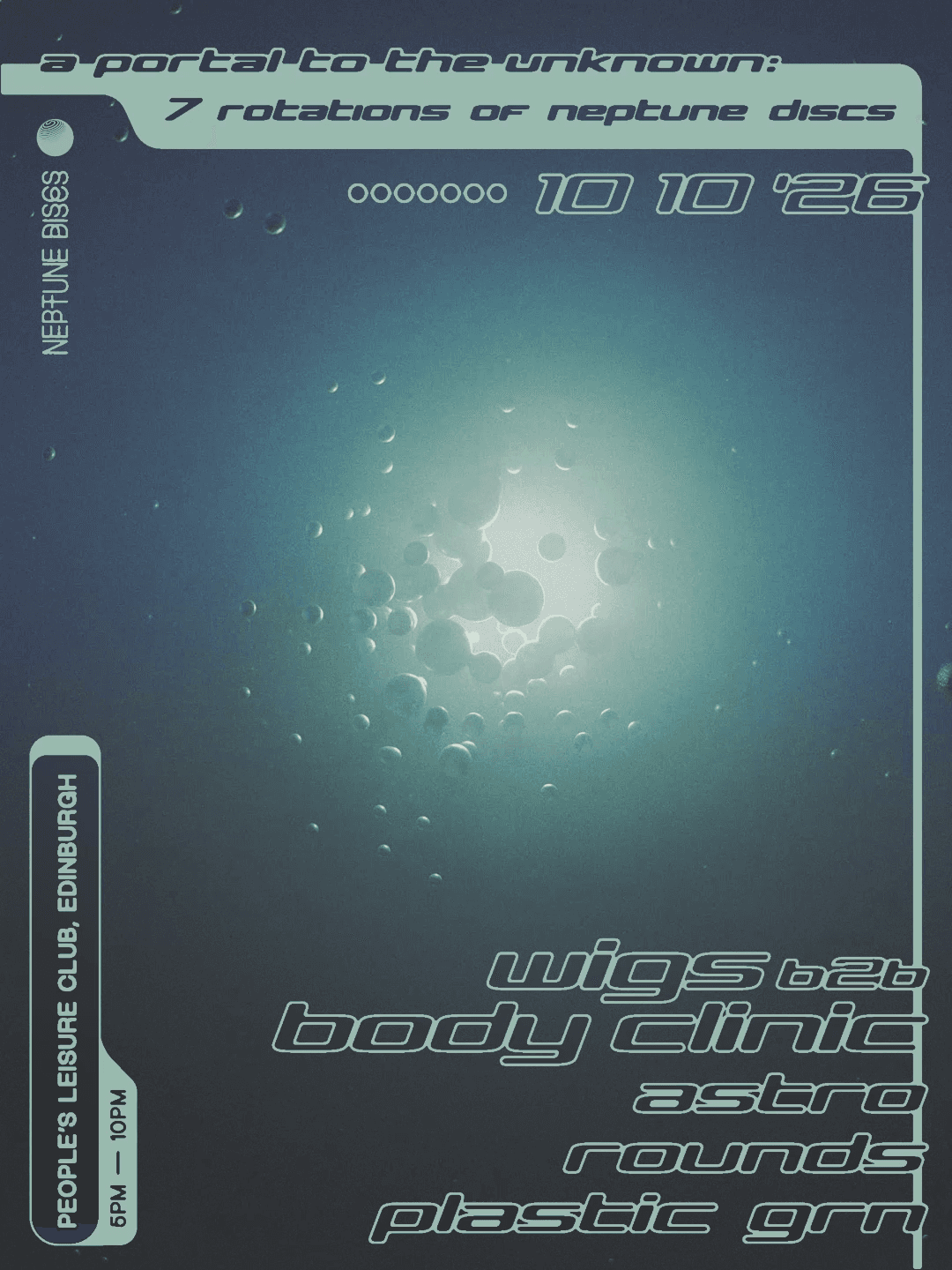Neptune Discs: A Portal to the Unknown — Wigs b2b Body Clinic at People's Leisure Club