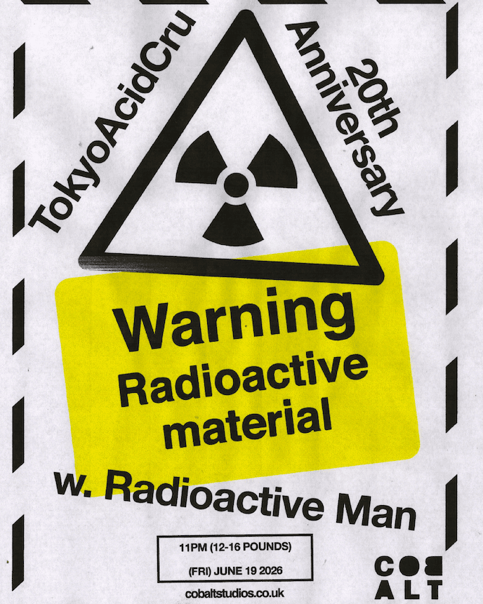 TokyoAcidCru 20th Anniversary Live w. Radioactive Man (DJ Set) at Cobalt Studios