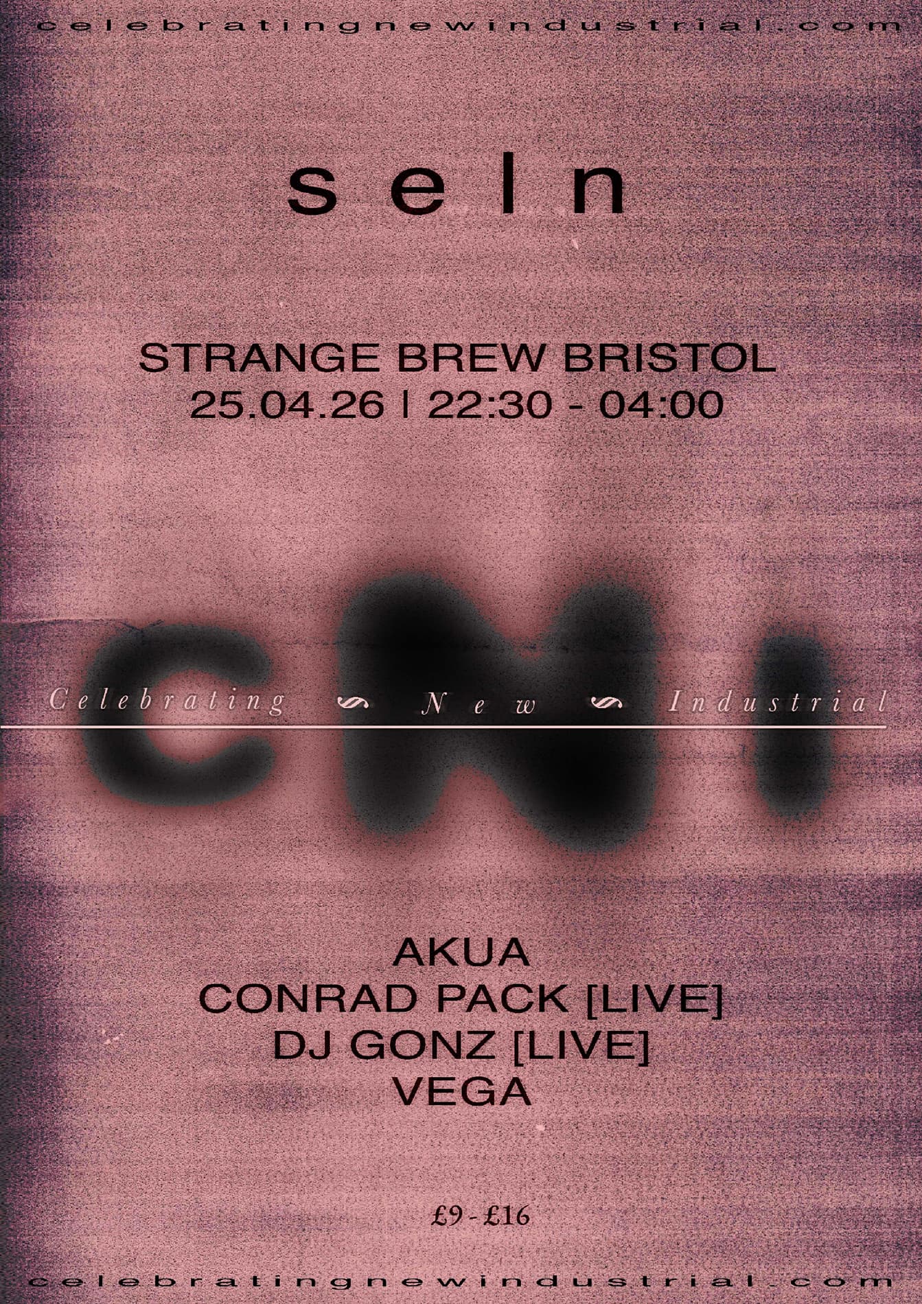 SELN presents Celebrating New Industrial: Akua, Conrad Pack [live], DJ Gonz [live] & Vega at Strange Brew