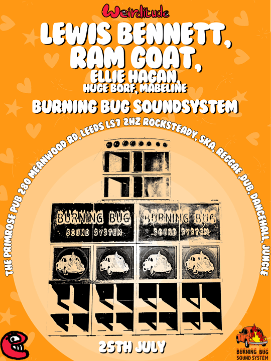 BURNING BUG SOUNDSYSTEM - LEWIS BENNET - WEIRDITUDE - DUB, REGGAE, DANCEHALL, ROCKSTEADY