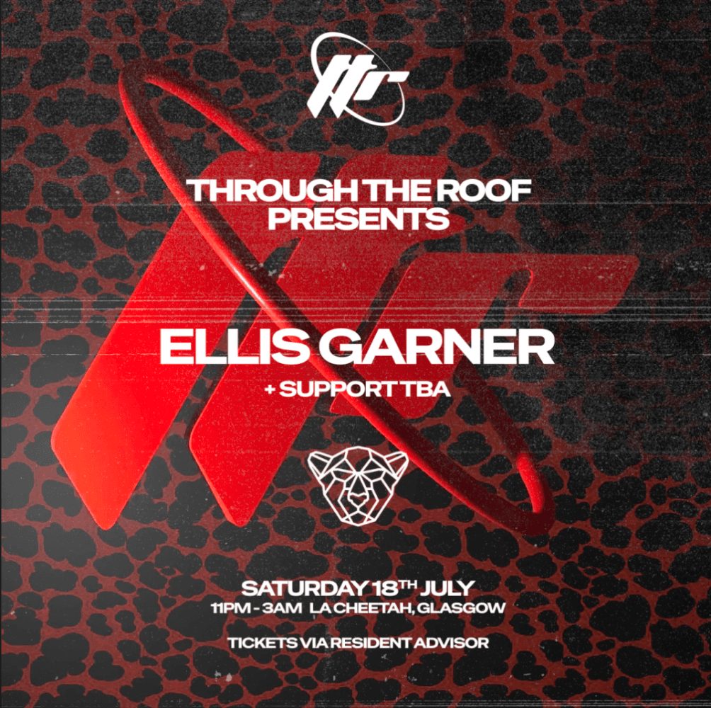 Through The Roof // Ellis Garner  at La Cheetah Club