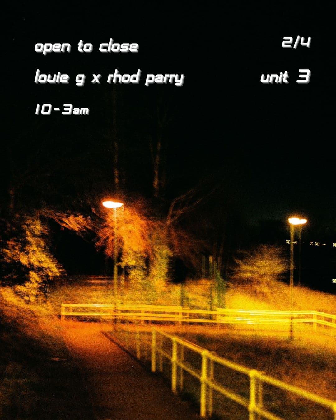 Open To Close with Louie G & Rhod Parry at UNIT 3