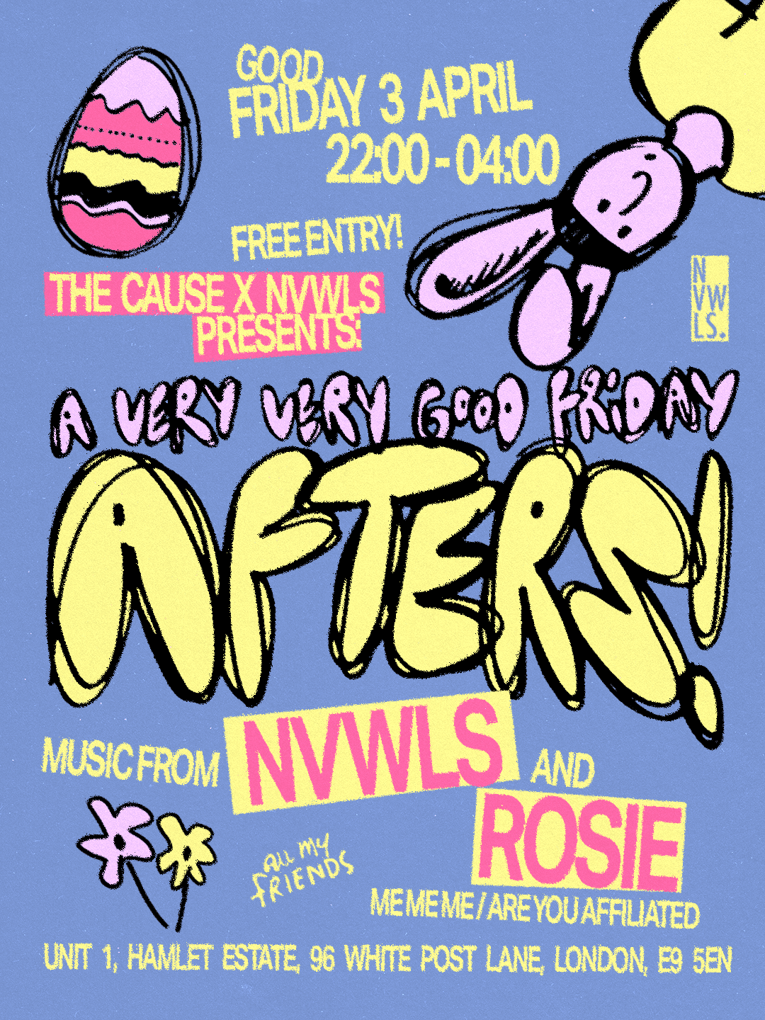 The Cause x NVWLS: A Very Very Good Friday afters at All My Friends