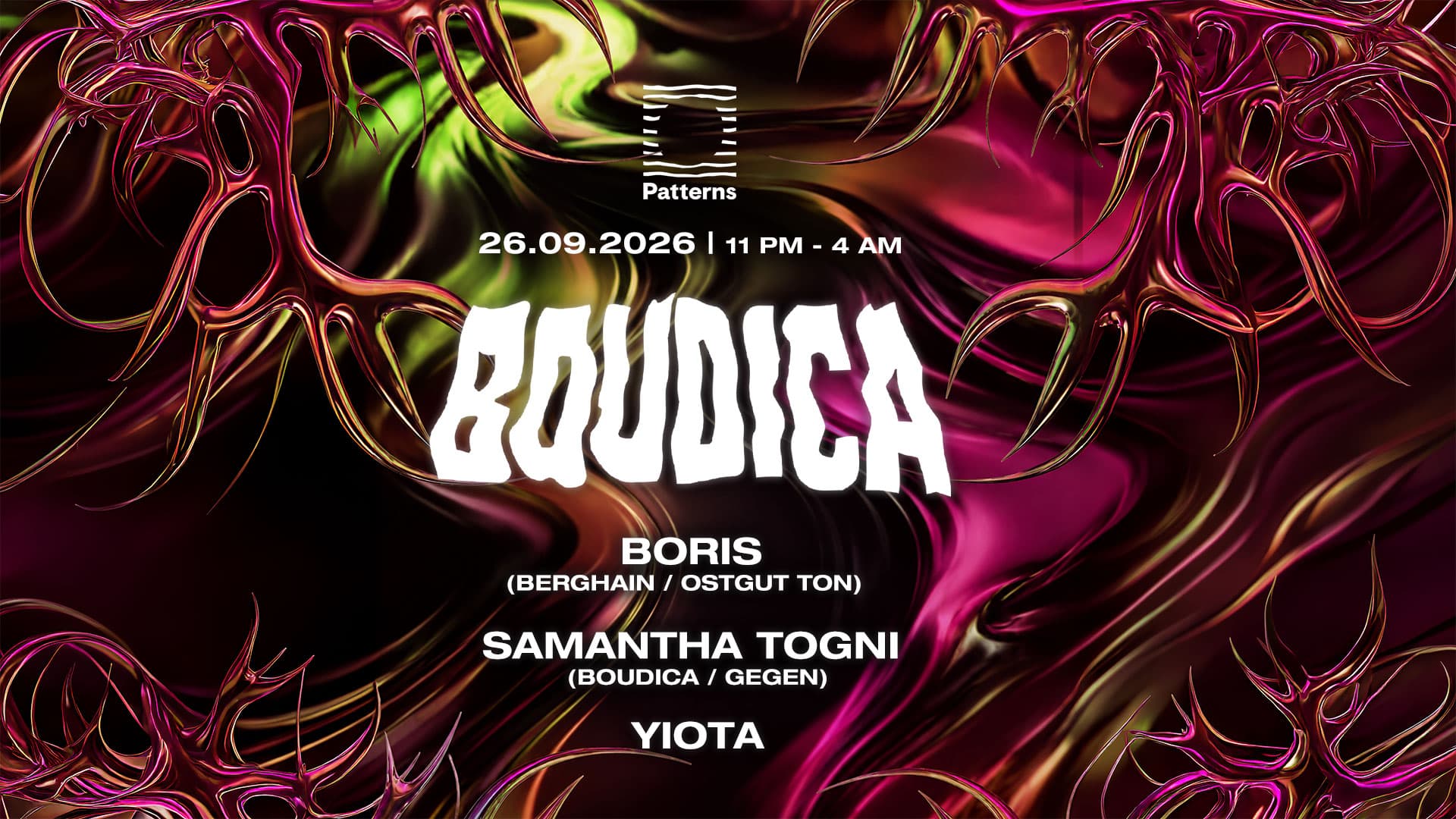Boudica Goes to Brighton with Boris (Berghain / Brighton Debut), Samantha Togni, Yiota at Patterns Brighton