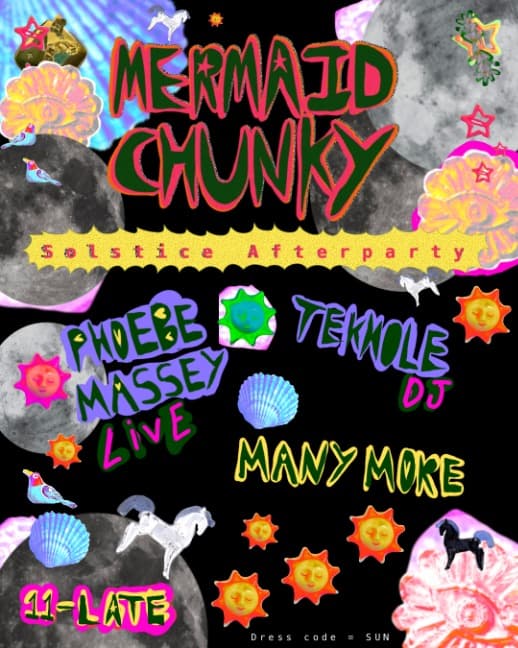 Mermaid Chunky: Solstice Afterparty at The Old Blue Last