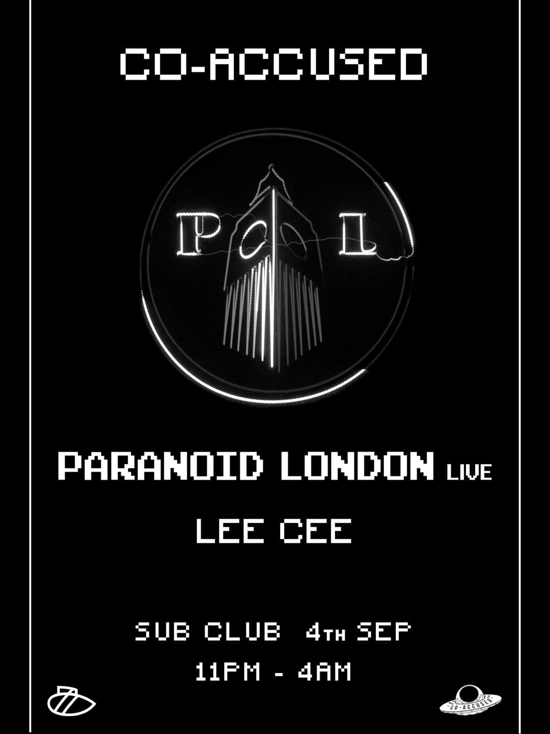Co-Accused with Paranoid London live & Lee Cee at Sub Club