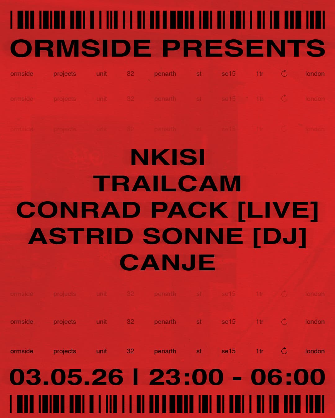 ORMSIDE presents: Nkisi, Trailcam, Conrad Pack (live), Astrid Sonne (DJ) & Canje at Ormside Projects