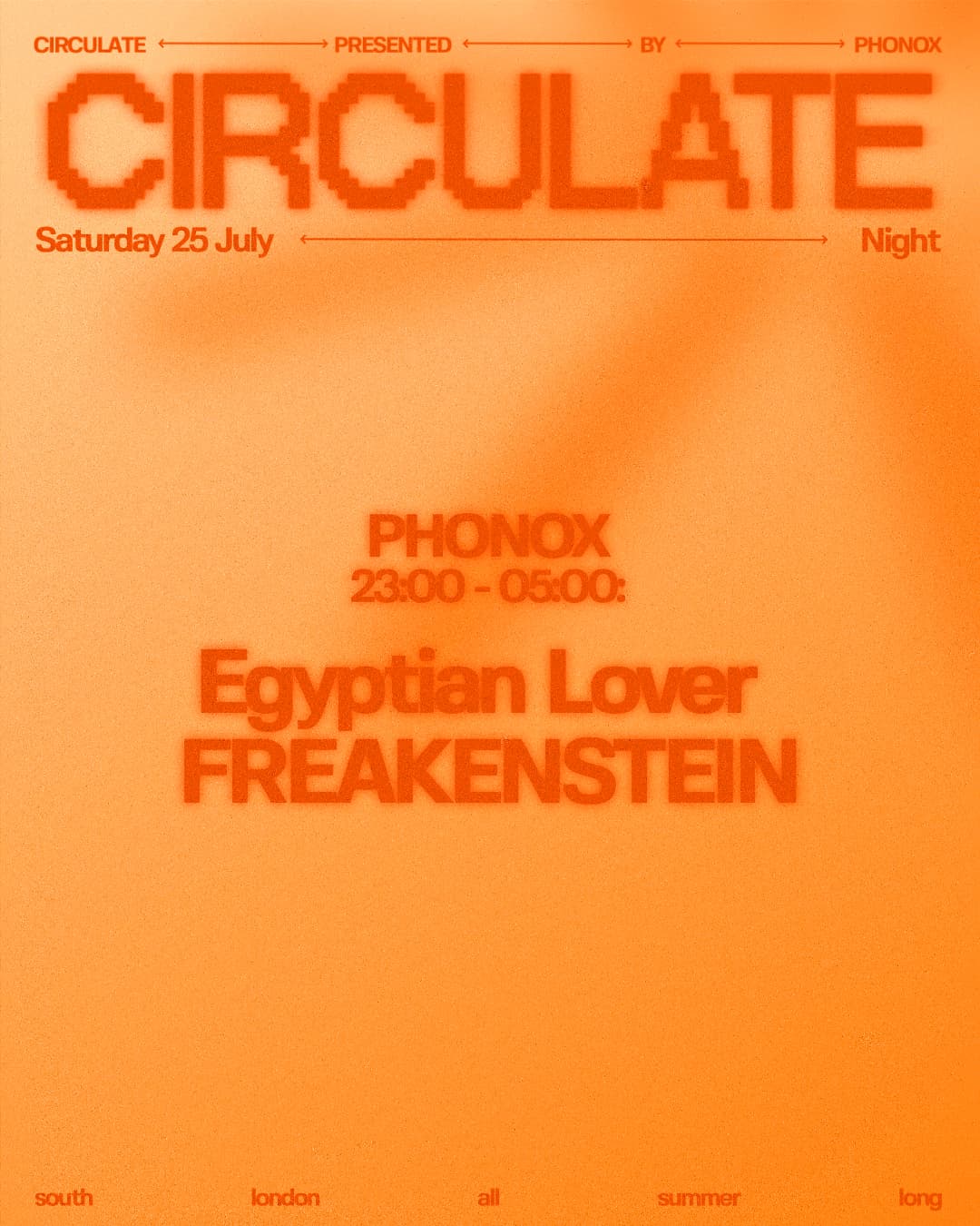 Phonox: CIRCULATE with Egyptian Lover, FREAKENSTEIN - Day & Night
