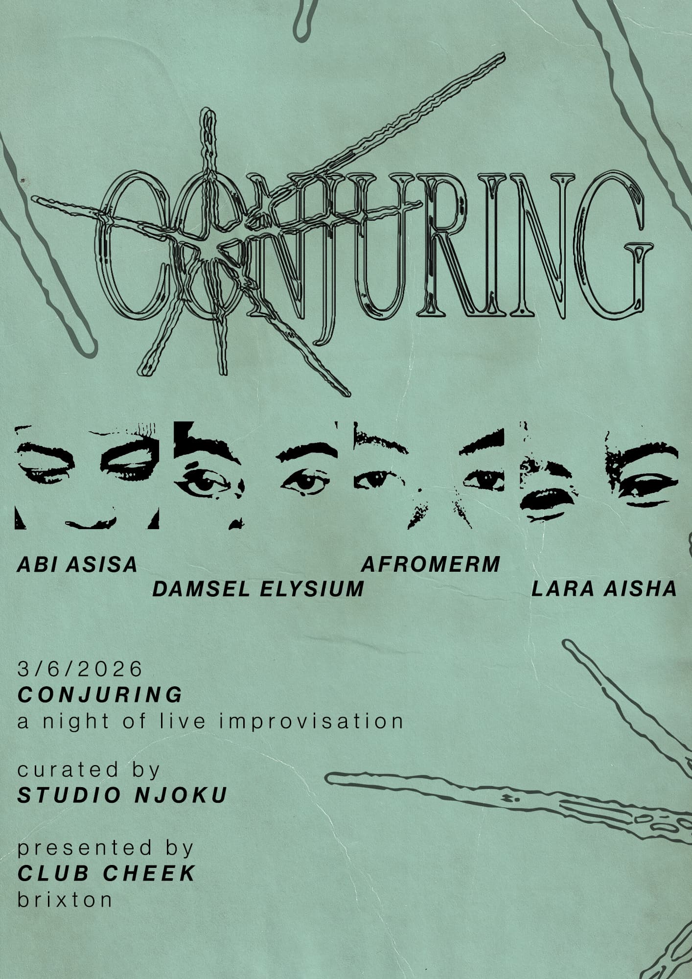 Conjuring #4 feat. Damsel Elysium, Abi Asisa, afromerm, Lara Aisha at CLUB CHEEK