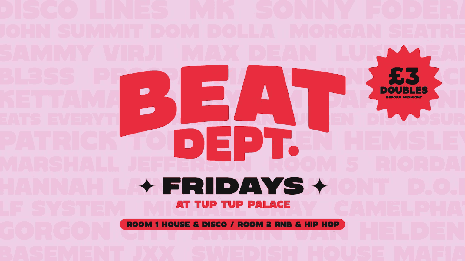 BEAT Dept. Fridays at Tup Tup Palace