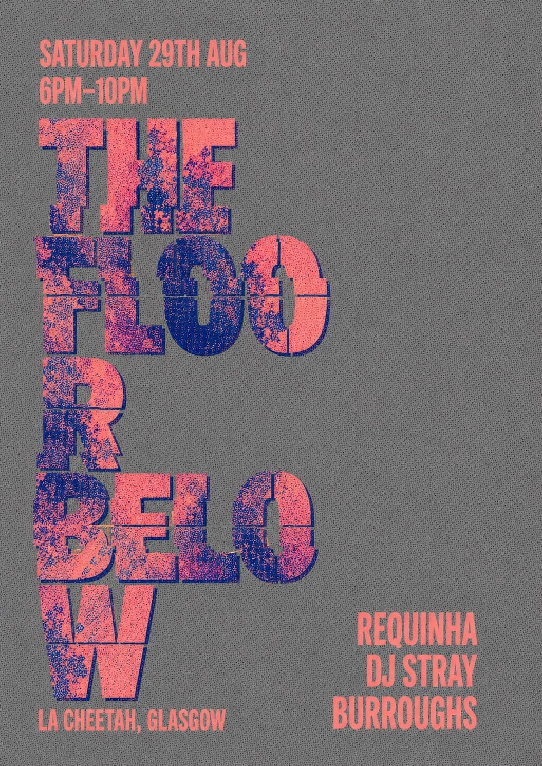The Floor Below: ReQuinha // Burroughs // DJ Stray at La Cheetah Club
