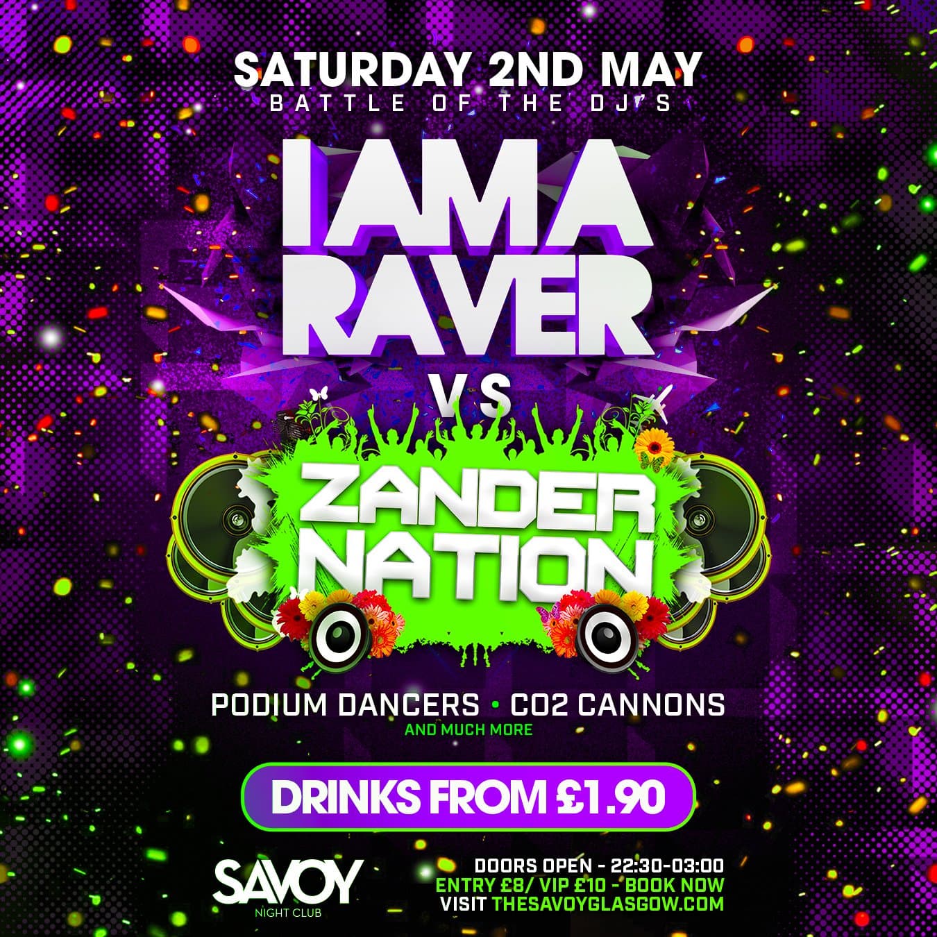 I AM A RAVER vs ZANDER NATION at Savoy