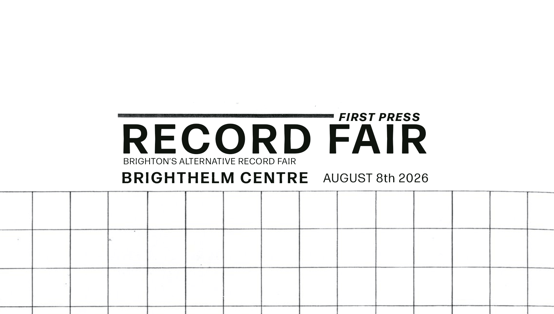 First Press Record Fair, Brighton - August 8th 2026