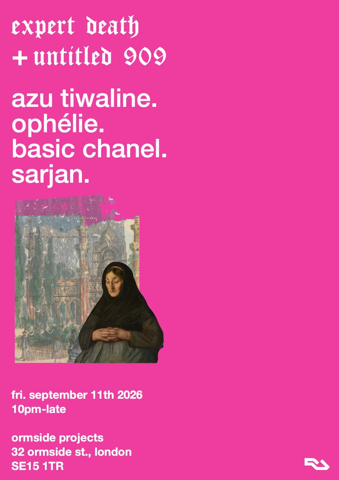 Expert Death x Untitled 909: Azu Tiwaline, ophélie, basic chanel + Sarjan at ORMSIDE Projects