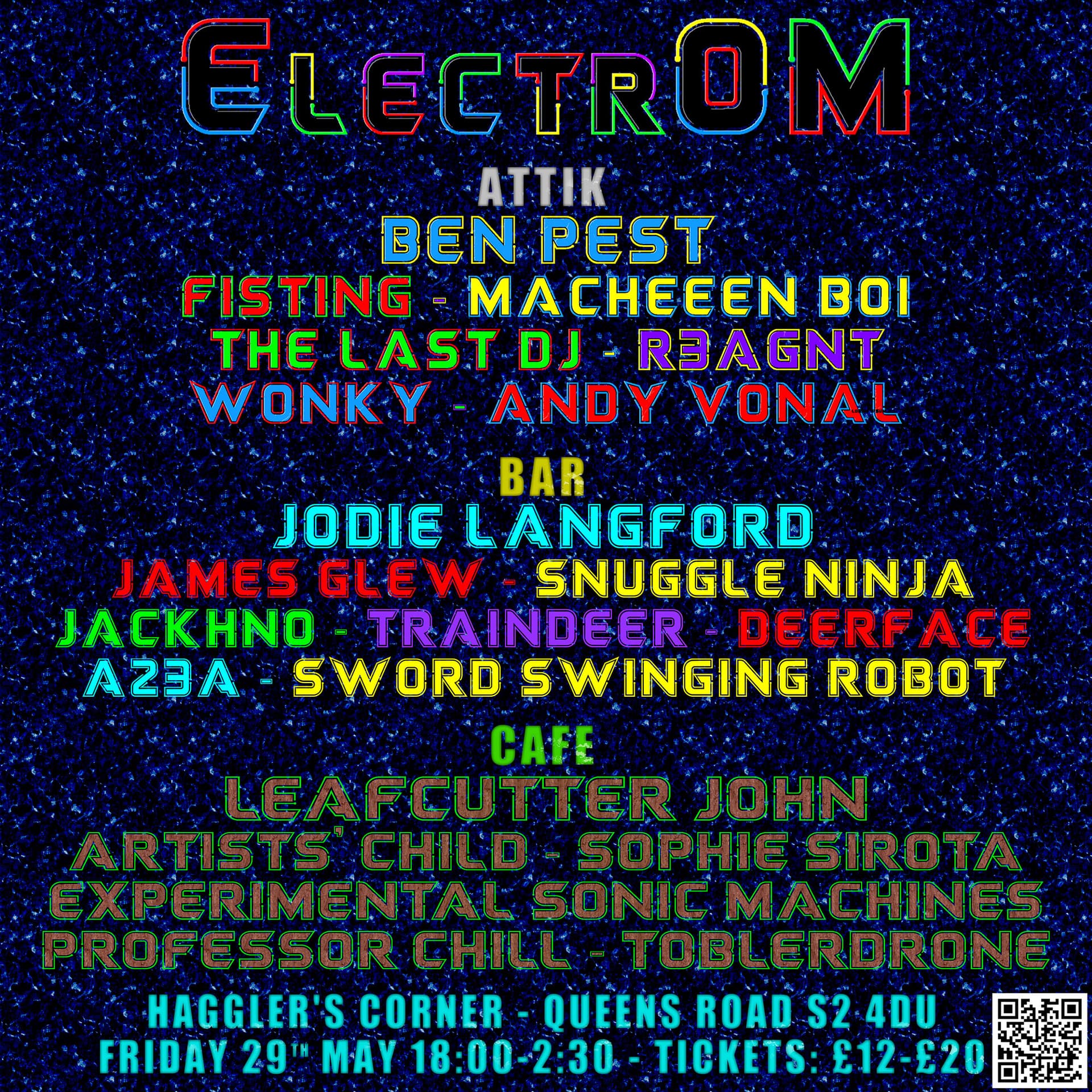 ElectrOM - Ben Pest, Leafcutter John, Jodie Langford, FISTING, Sophie Sirota + many more at Hagglers Corner