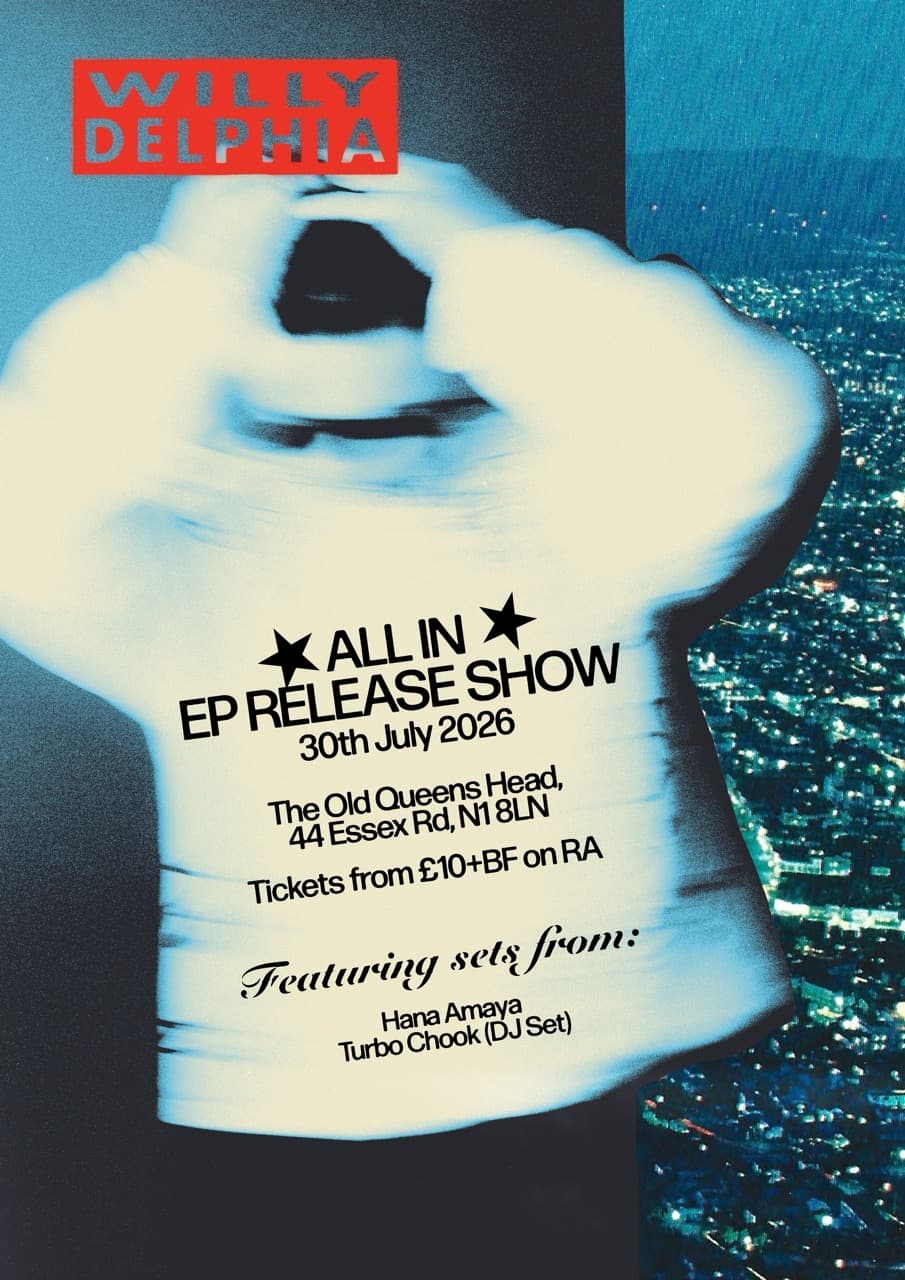 Willy Delphia - 'ALL IN' EP Release at The Old Queens Head