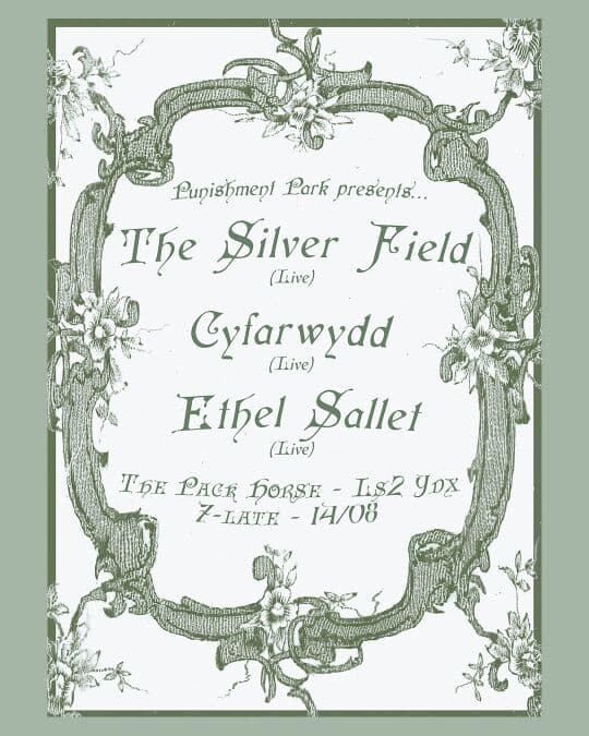 Punishment Park presents: Cyfarwydd, The Silver Field and ESCM