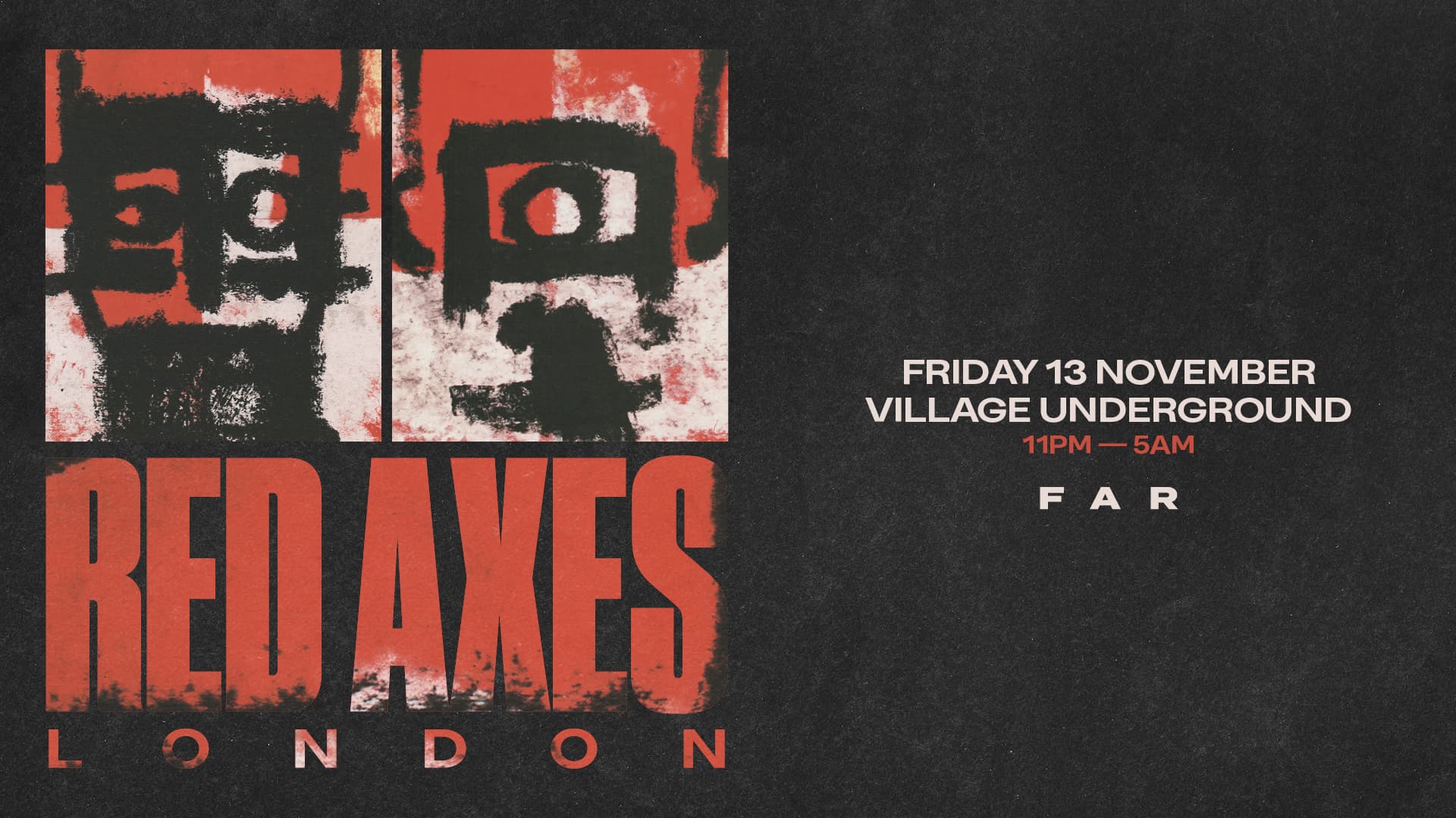 Red Axes - Village Underground at Village Underground