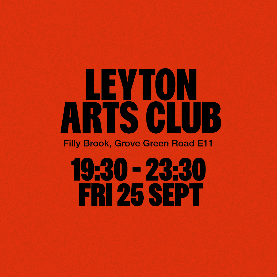 Leyton Arts Club Launch Party