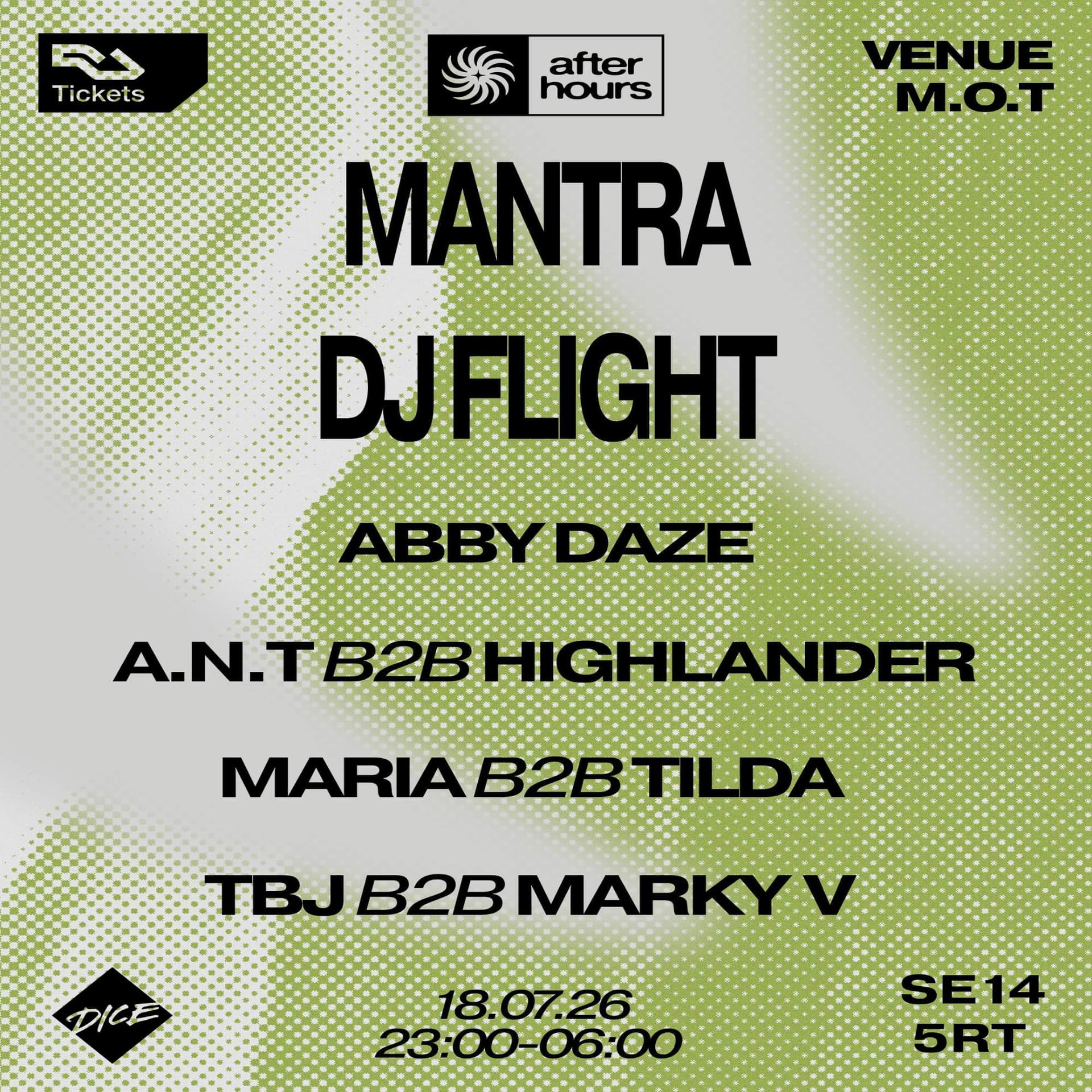 After Hours presents: Mantra & DJ Flight at Venue MOT