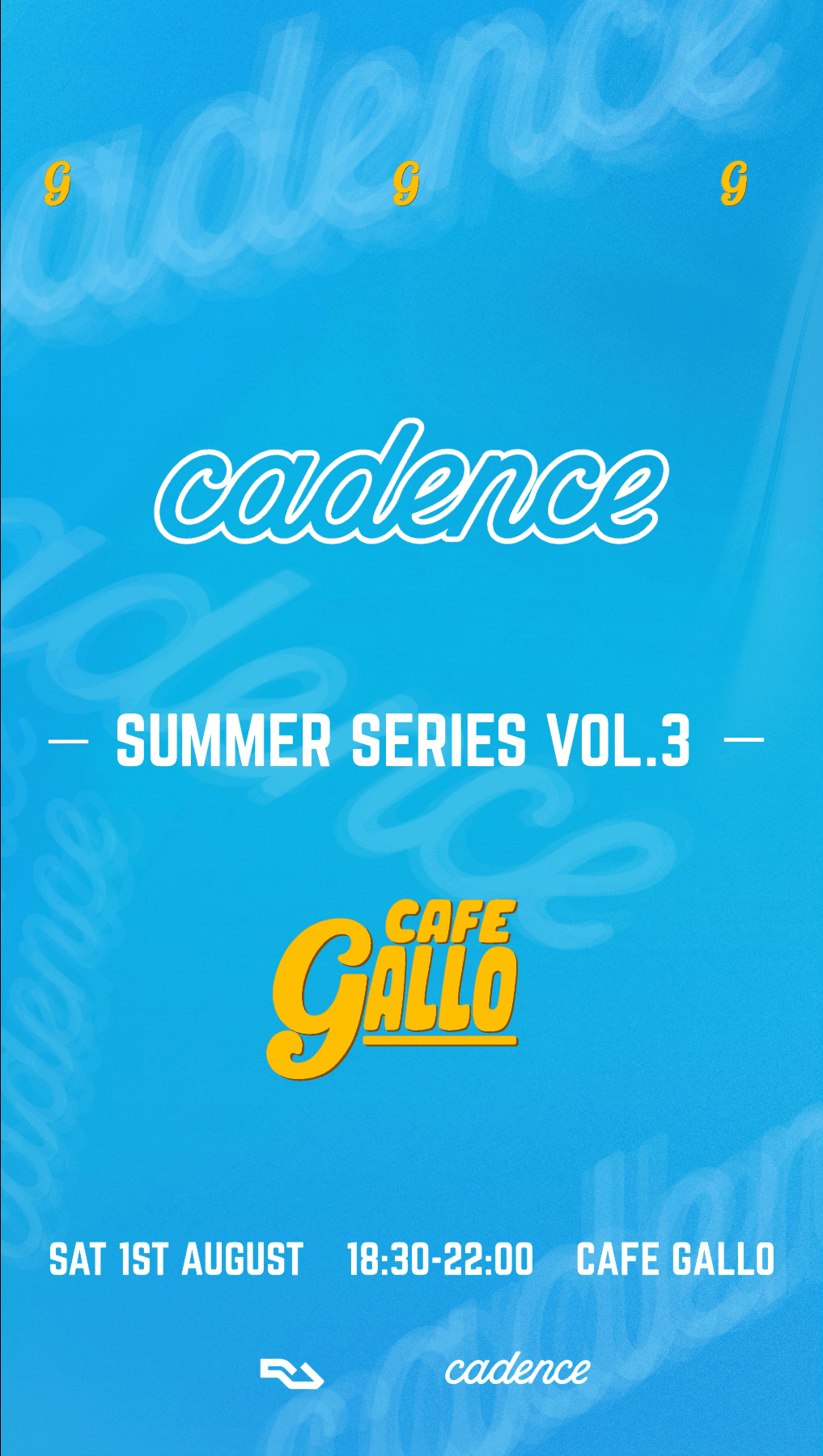 CADENCE x Cafe Gallo SUMMER SERIES VOL.3 ; THE FINALE