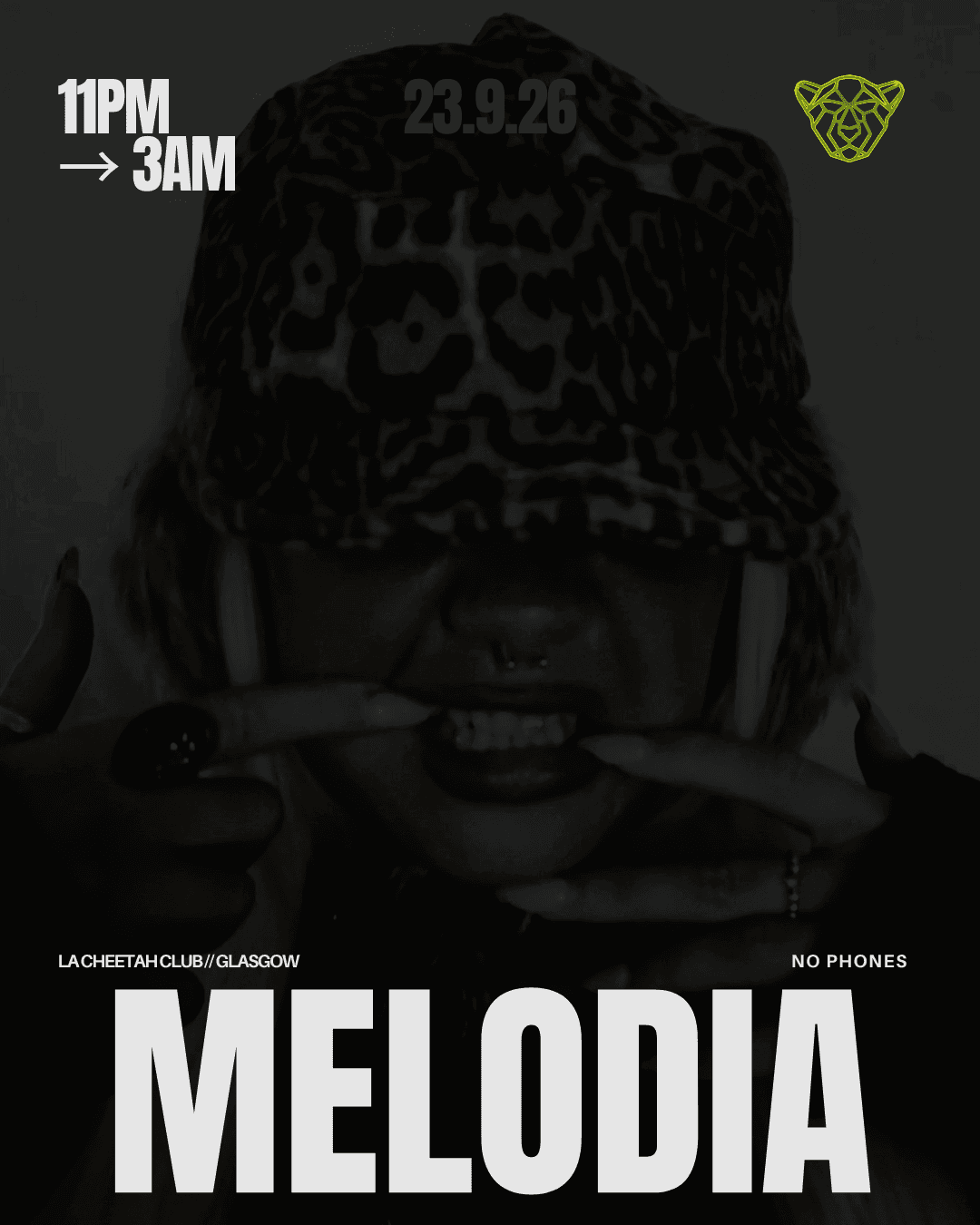 MELODIA -> La Cheetah Club - NO PHONES at La Cheetah Club