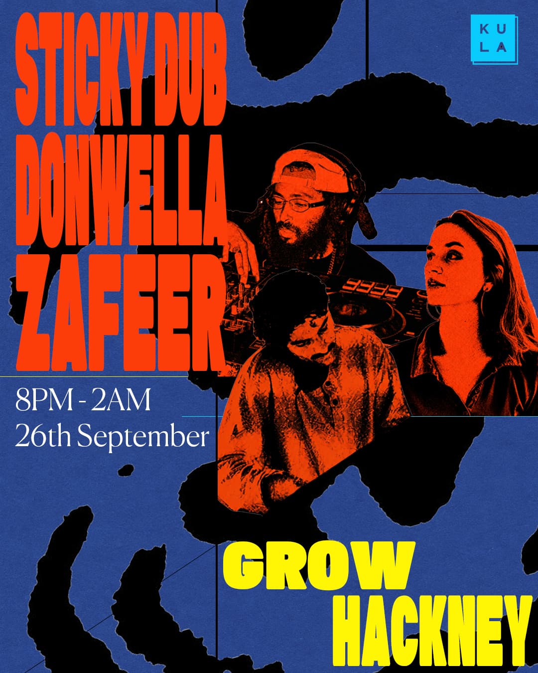 Kula Collective: Sticky Dub, donwella, Zafeer at The Grow