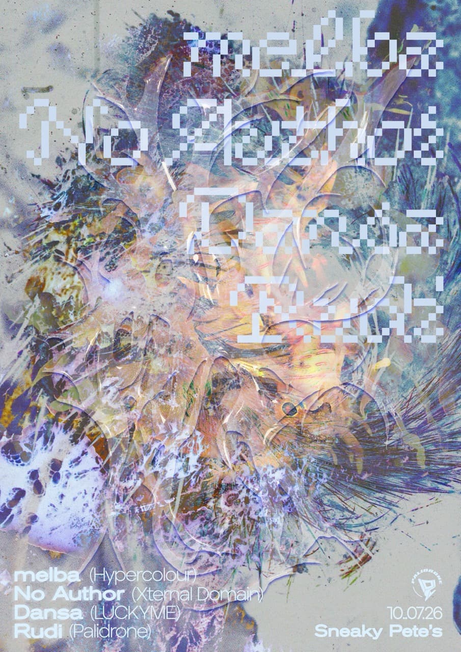 Palidrone: melba, No Author, Dansa & Rudi at Sneaky Pete's