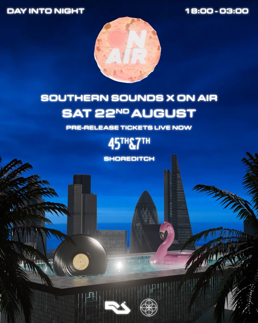 OnAir x Southern Sounds - Summer Session at 45 & 7 London
