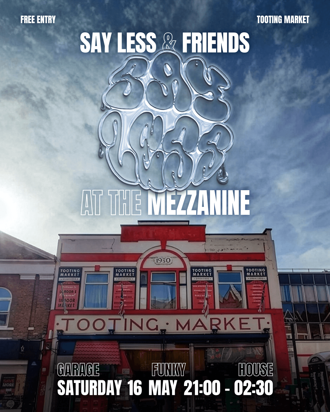 Say Less & Friends at the Mezzanine at Mezzanine - Tooting