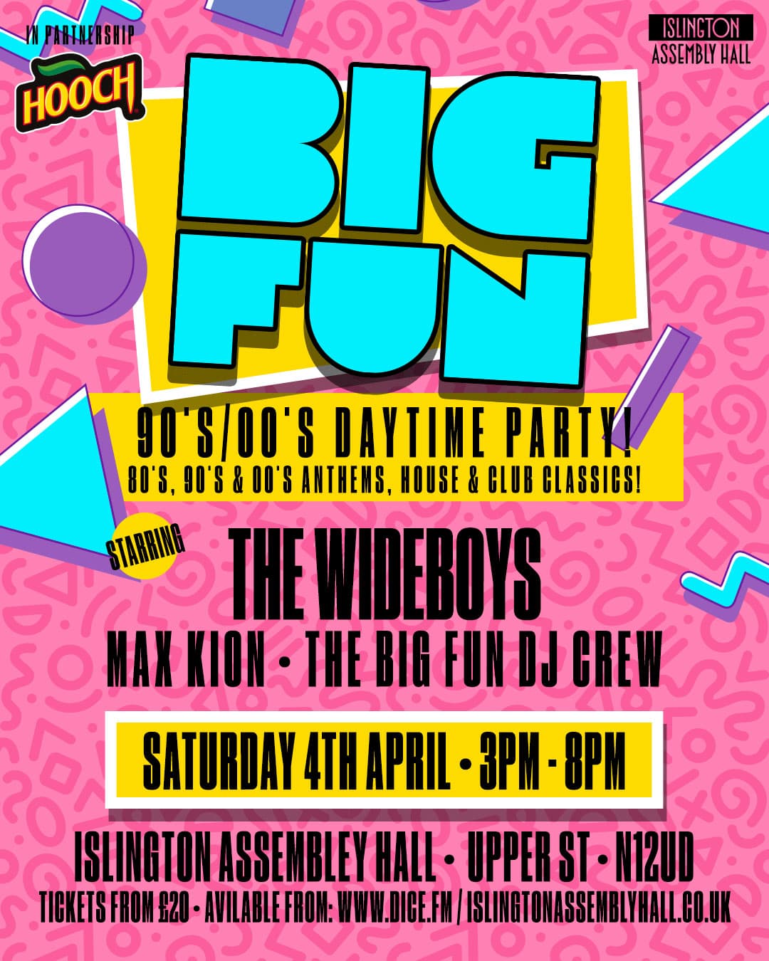 BIG FUN! 90's & 00's Day Party with The Wideboys at Islington Assembly Hall