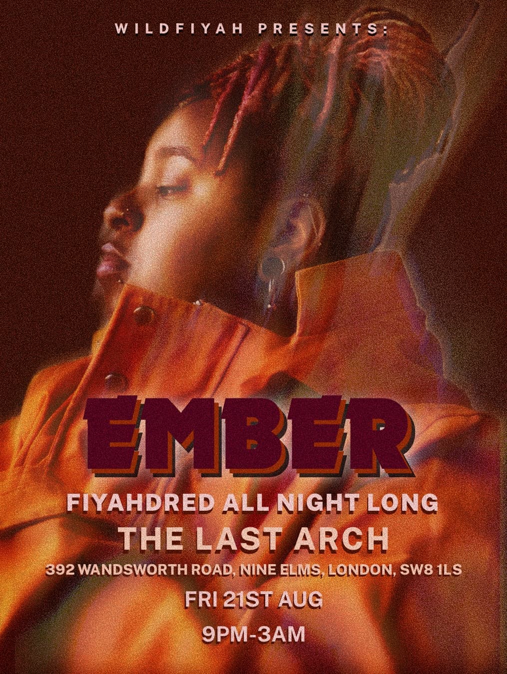 EMBER: Fiyahdred All Night Long at Last Arch